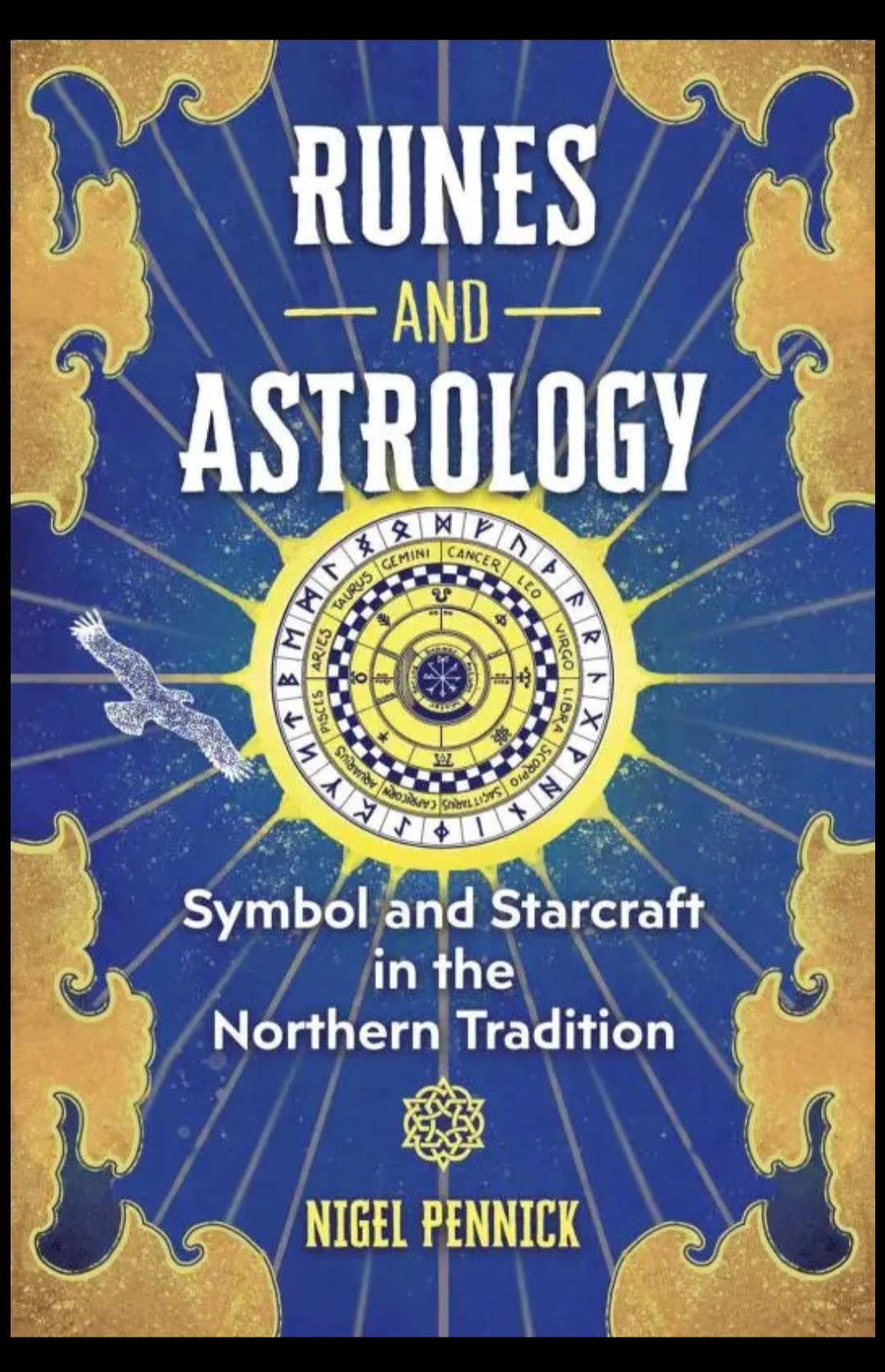Runes and Astrology: Symbol and Starcraft in the Northern Tradition