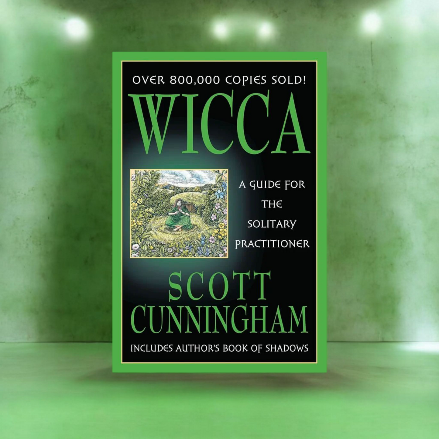 Wicca: A Guide for the Solitary Practitioner