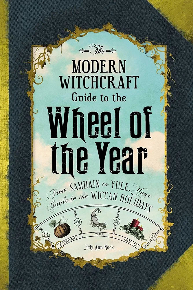 Modern Witchcraft Guide to the Wheel of the Year (Hardcover)